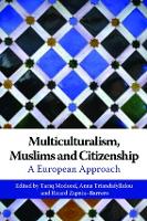 Multiculturalism, Muslims and Citizenship: A European Approach (Paperback)