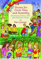 Stories For Circle Time and Assembly: Developing Literacy Skills and Classroom Values (Paperback)