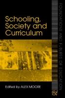 Schooling, Society and Curriculum - Foundations and Futures of Education (Paperback)