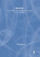 Anxiety: Cognitive Behaviour Therapy with Children and Young People - CBT with Children, Adolescents and Families (Hardback)