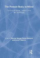 The Female Body in Mind: The Interface between the Female Body and Mental Health (Hardback)