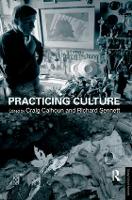 Practicing Culture - Taking Culture Seriously (Paperback)