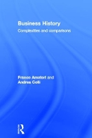 Business History: Complexities and Comparisons (Hardback)