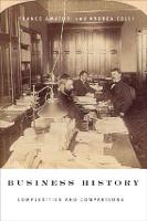Business History: Complexities and Comparisons (Paperback)
