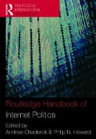 Routledge Handbook of Internet Politics (Hardback)