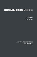 Social Exclusion - Critical Concepts in Sociology (Hardback)