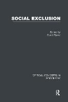 Social Exclusion - Critical Concepts in Sociology (Hardback)