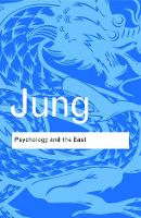 Psychology and the East - Routledge Classics (Paperback)