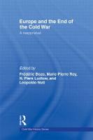 Europe and the End of the Cold War: A Reappraisal - Cold War History (Hardback)