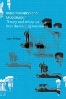 Industrialization and Globalization: Theory and Evidence from Developing Countries (Paperback)