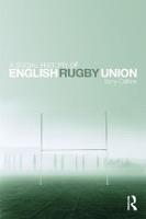 A Social History of English Rugby Union (Hardback)