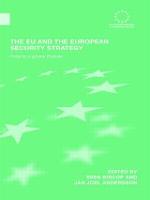 The EU and the European Security Strategy: Forging a Global Europe - Routledge Advances in European Politics (Paperback)