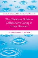 The Clinician's Guide to Collaborative Caring in Eating Disorders: The New Maudsley Method (Paperback)