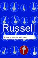 Authority and the Individual - Routledge Classics (Paperback)