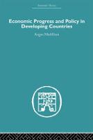 Economic Progress and Policy in Developing Countries - Economic History (Paperback)