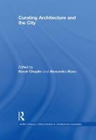 Curating Architecture and the City - Critiques (Hardback)