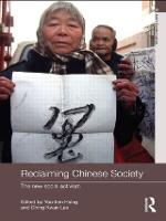 Reclaiming Chinese Society: The New Social Activism - Asia's Transformations (Paperback)