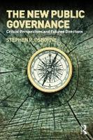 The New Public Governance?: Emerging Perspectives on the Theory and Practice of Public Governance (Paperback)