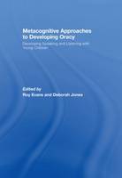 Metacognitive Approaches to Developing Oracy: Developing Speaking and Listening with Young Children (Paperback)