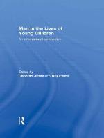Men in the Lives of Young Children: An international perspective (Hardback)