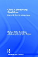 China Constructing Capitalism: Economic Life and Urban Change - International Library of Sociology (Hardback)