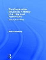 The Conservation Movement: A History of Architectural Preservation: Antiquity to Modernity (Hardback)