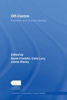 Off-Centre: Feminism and Cultural Studies (Paperback)