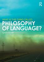 What is this thing called Philosophy of Language? (Paperback)