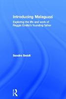 Introducing Malaguzzi: Exploring the life and work of Reggio Emilia’s founding father - Introducing Early Years Thinkers (Hardback)