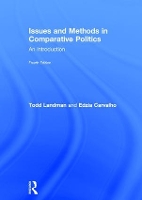 Issues and Methods in Comparative Politics: An Introduction (Hardback)