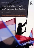 Issues and Methods in Comparative Politics: An Introduction (Paperback)