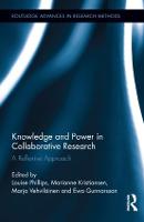 Knowledge and Power in Collaborative Research: A Reflexive Approach - Routledge Advances in Research Methods (Hardback)