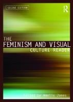 The Feminism and Visual Culture Reader - In Sight: Visual Culture (Paperback)