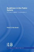 Buddhism in the Public Sphere: Reorienting Global Interdependence - Routledge Critical Studies in Buddhism (Paperback)