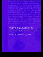 Television Across Asia: TV Industries, Programme Formats and Globalisation - Media, Culture and Social Change in Asia (Paperback)
