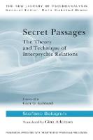 Secret Passages: The Theory and Technique of Interpsychic Relations - The New Library of Psychoanalysis (Paperback)