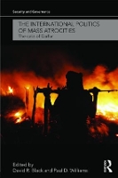 The International Politics of Mass Atrocities: The Case of Darfur - Security and Governance (Paperback)