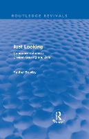 Just Looking (Routledge Revivals): Consumer Culture in Dreiser, Gissing and Zola - Routledge Revivals (Hardback)