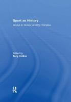 Sport as History: Essays in Honour of Wray Vamplew (Hardback)