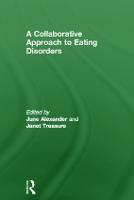 A Collaborative Approach to Eating Disorders (Hardback)