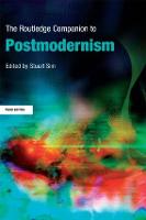 The Routledge Companion to Postmodernism - Routledge Companions (Paperback)