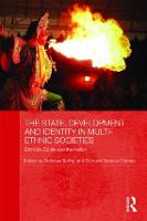 The State, Development and Identity in Multi-Ethnic Societies: Ethnicity, Equity and the Nation - Routledge Malaysian Studies Series (Paperback)
