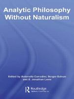 Analytic Philosophy Without Naturalism (Paperback)