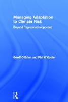 Managing Adaptation to Climate Risk: Beyond Fragmented Responses (Hardback)