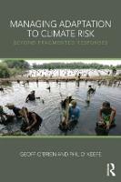 Managing Adaptation to Climate Risk: Beyond Fragmented Responses (Paperback)