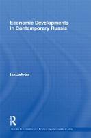 Economic Developments in Contemporary Russia - Guides to Economic and Political Developments in Asia (Hardback)