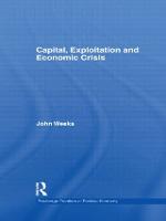 Capital, Exploitation and Economic Crisis - Routledge Frontiers of Political Economy (Hardback)