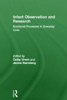 Infant Observation and Research: Emotional Processes in Everyday Lives (Hardback)