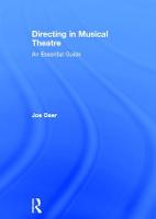 Directing in Musical Theatre: An Essential Guide (Hardback)