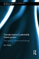 Transformative Sustainable Development: Participation, reflection and change - Routledge Studies in Sustainable Development (Hardback)